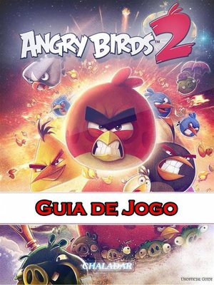cover image of Angry Birds 2 Guia De Jogo